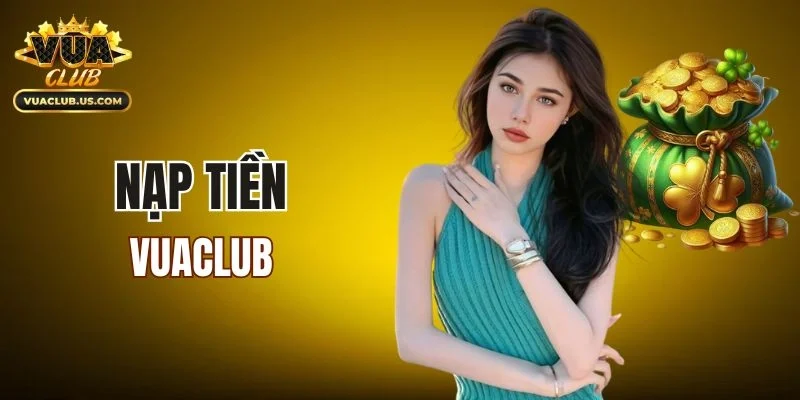 Nạp Tiền VUACLUB